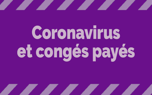 Mesures coronavirus et congés payés