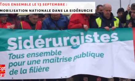 Tous ensemble le 13 septembre : mobilisation nationale dans toute la sidérurgie