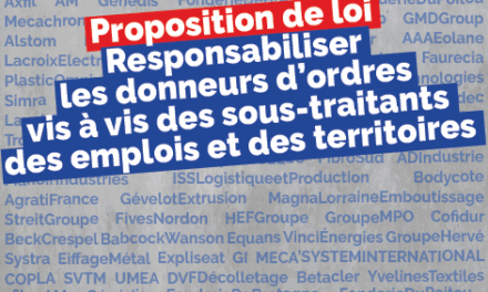 Proposition de loi Responsabiliser les donneurs d’ordres vis à vis des sous traitants des emplois et des territoires
