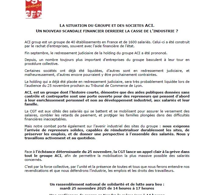 La situation du groupe et des sociétés ACI : un nouveau scandale financier derrière la casse de l’industrie ?