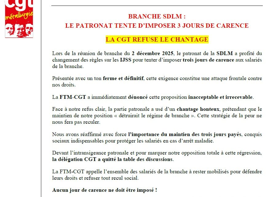 Branche DSLM: la patronat tente d’imposer 3 jours de carences, la CGT refuse le chantage