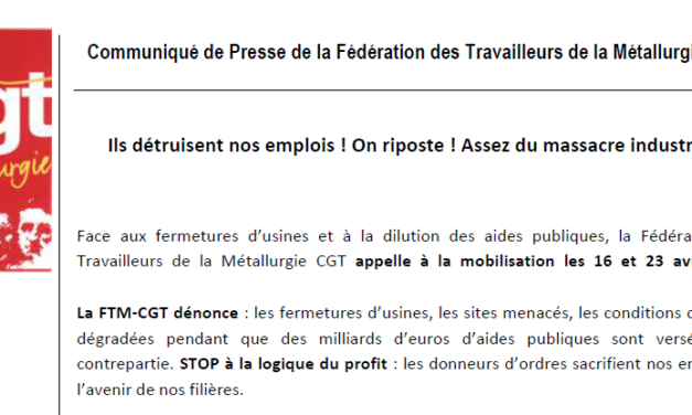 Ils détruisent nos emplois ! On riposte ! Assez du massacre industriel !