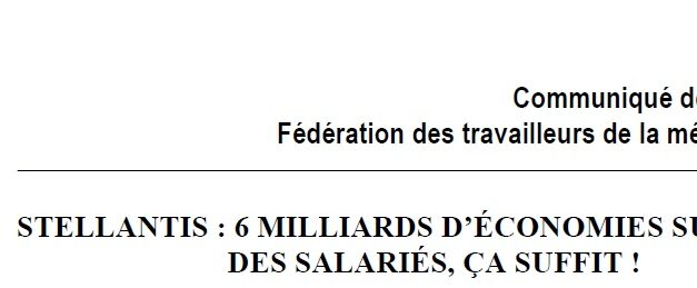 Stellantis: 6 milliards d&rsquo;économies sur le dos des salariés, ça suffit !