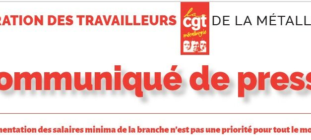 L’augmentation des salaires minima de la branche n’est pas une priorité pour tout le monde !