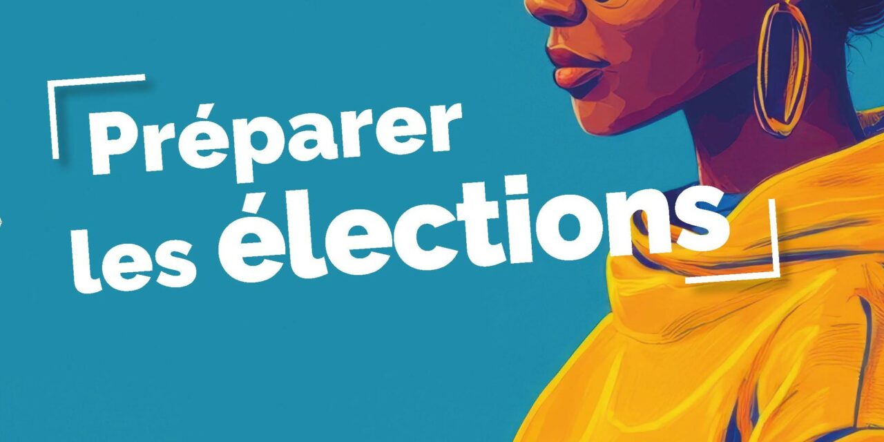 Livret préparer les élections : un guide pratique à la disposition des militants