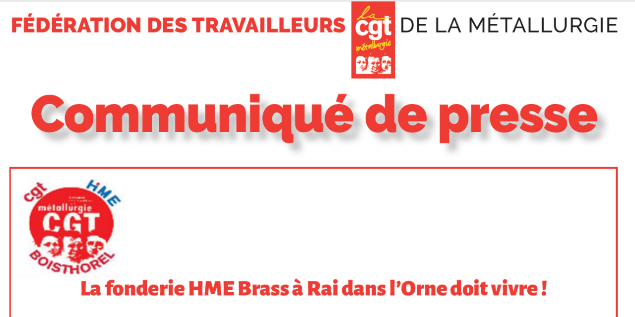 Communiqué de presse : la fonderie HME Brass à Rai dans l’Orne doit vivre !