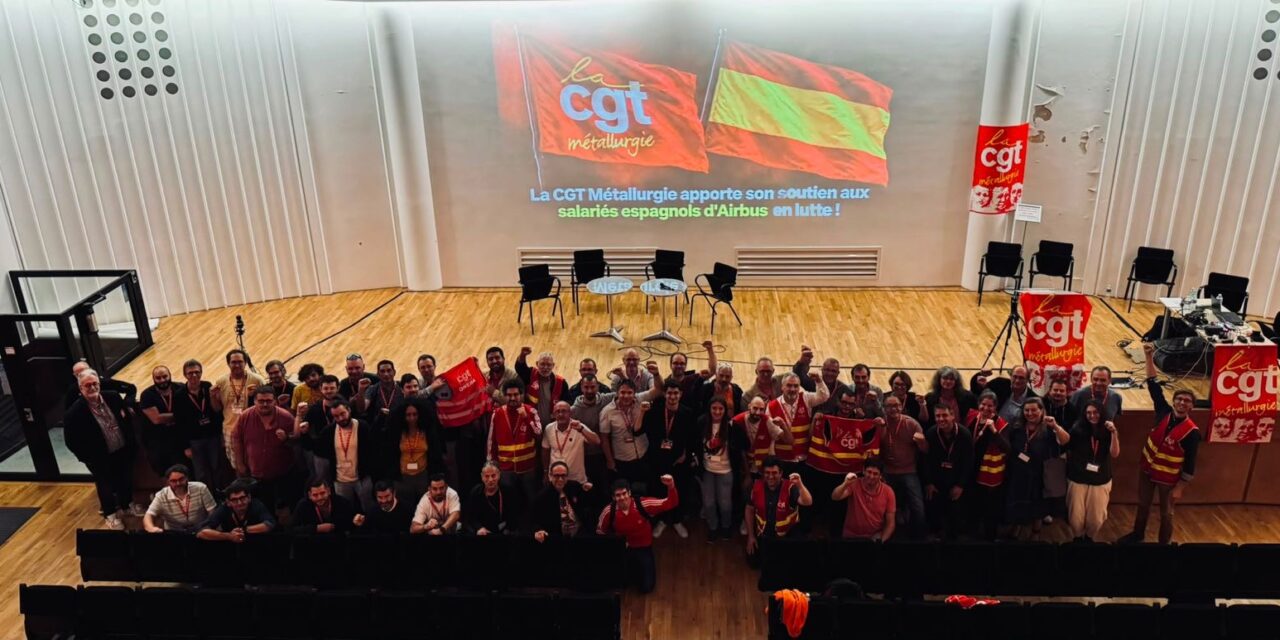 La CGT métallurgie apporte tout son soutien aux salariés espagnols d’Airbus en lutte !
