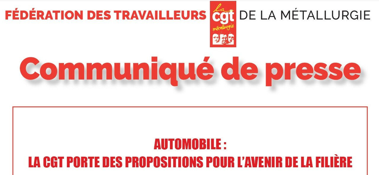 AUTOMOBILE : LA CGT PORTE DES PROPOSITIONS POUR L’AVENIR DE LA FILIÈRE